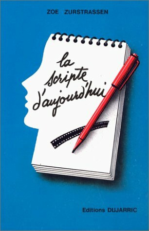 La scripte d'aujourd'hui