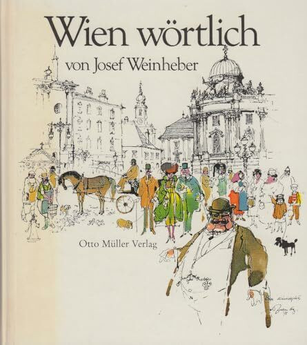 Wien wörtlich: Gedichte