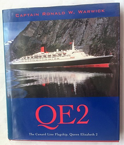 Qe2: The Cunard Line Flagship, Queen Elizabeth II Qe2: The Cunard Line Flagship, Queen Elizabeth II