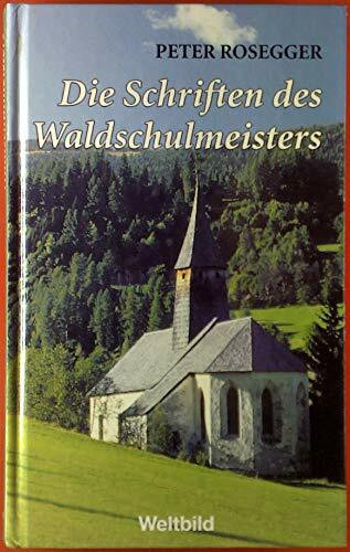 Die Schriften des Waldschulmeisters