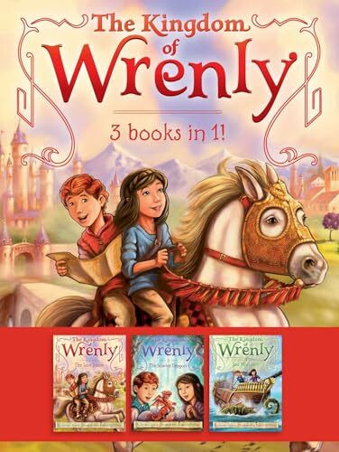 The Kingdom of Wrenly 3 Books in 1!: The Lost Stone; The Scarlet Dragon; Sea Monster!