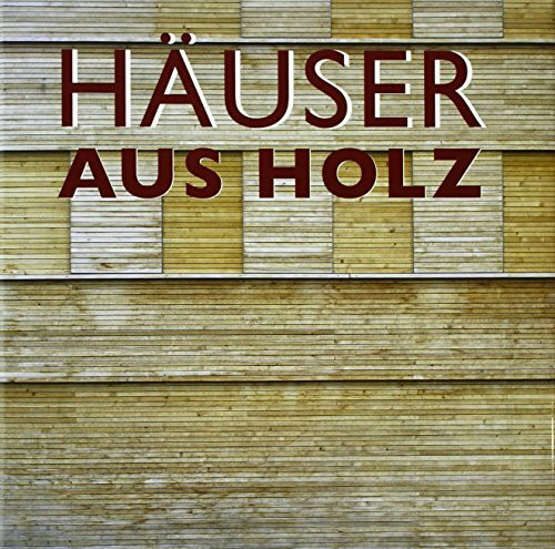 Häuser aus Holz: Englisch, Französisch, Deutsch