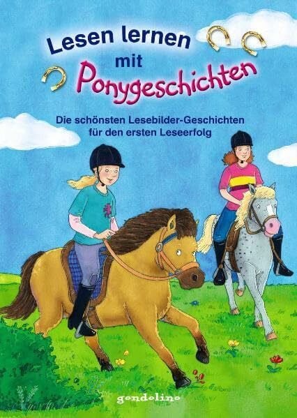 Lesen lernen mit Ponygeschichten: Die schönsten Lesebilder-Geschichten für den ersten Leseerfolg