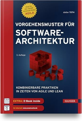 Vorgehensmuster für Softwarearchitektur: Kombinierbare Praktiken in Zeiten von Agile und Lean