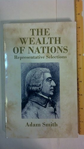 The Wealth of Nations: Representative Selections