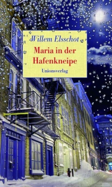 Maria in der Hafenkneipe: Erzählung