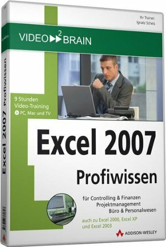 Excel 2007 Profiwissen. Video-Training auf DVD