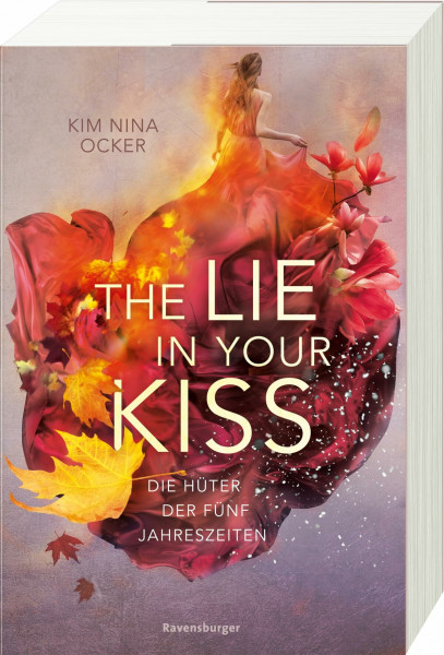 Die Hüter der fünf Jahreszeiten, Band 1: The Lie in Your Kiss (Romantische Fantasy - So aufwühlend wie der Herbstwind, so unvergesslich wie ein Sommerabend.) (Die Hüter der fünf Jahreszeiten, 1)