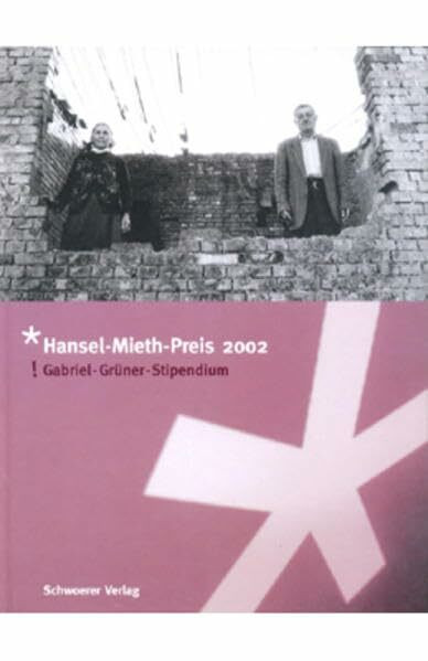 Hansel-Mieth-Preis 2002: Gabriel-Grüner-Stipendium