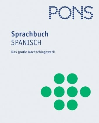 PONS Sprachbuch Spanisch: Das grosse Nachschlagewerk