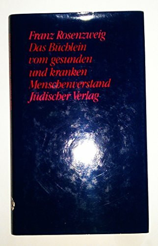 Das Büchlein vom gesunden und kranken Menschenverstand