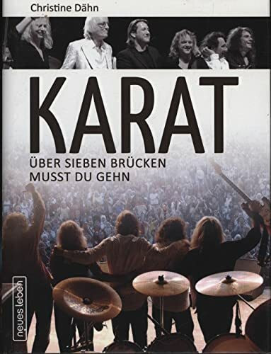 Karat: Über sieben Brücken musst du gehn