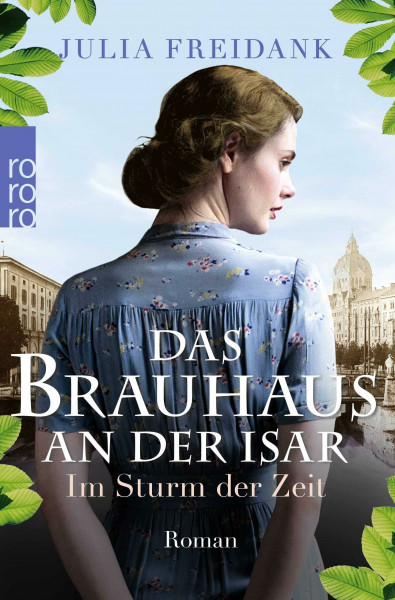 Das Brauhaus an der Isar: Im Sturm der Zeit (Eine München-Saga, Band 2)