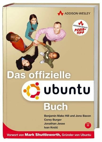 Das offizielle Ubuntu Buch - Mit Ubuntu 6.06 "Dapper Drake" für Live-Betrieb und Installation auf DVD. (Sonstige Bücher AW)