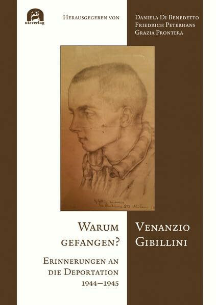 Warum gefangen?: Erinnerungen an die Deportation 1944–1945 (Sachbuch)