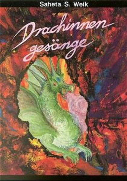 Drachinnengesänge: Geschichten aus dem Leben der Drachin Ruach