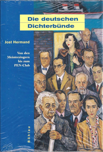 Die deutschen Dichterbünde. Von den Meistersingern bis zum PEN-Club