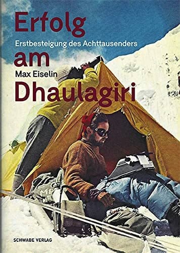 Erfolg am Dhaulagiri: Erstbesteigung des Achttausenders