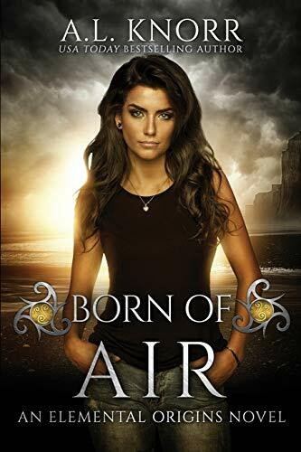 Born of Air: An Elemental Origins Novel (The Elemental Origins Series, Band 5)