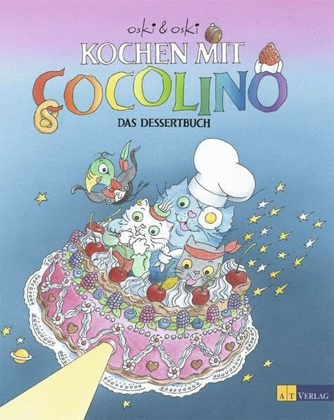 Kochen mit Cocolino 4 - Das Dessertbuch
