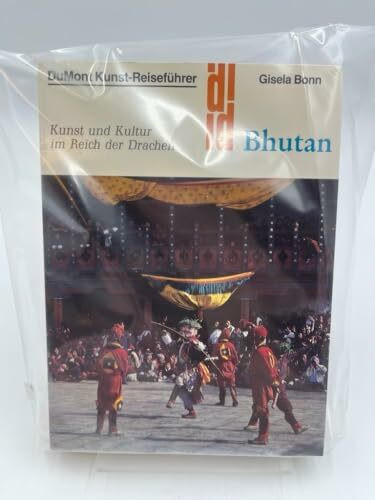 DuMont Kunst-Reiseführer. Bhutan: Kunst u. Kultur im Reich d. Drachen