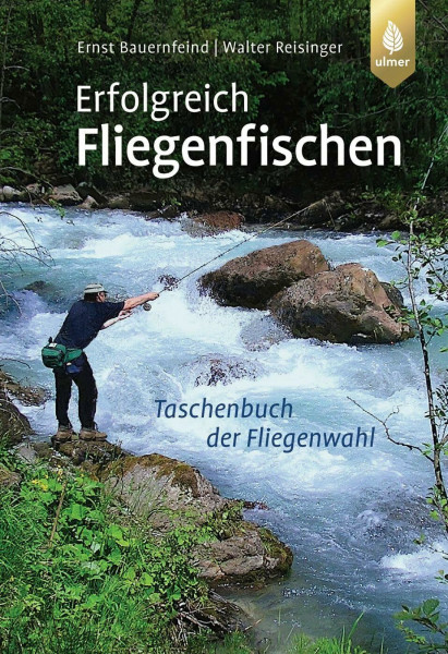 Erfolgreich Fliegenfischen: So finden Sie die fängigste Fliege zur richtigen Zeit an Ihrem Gewässer