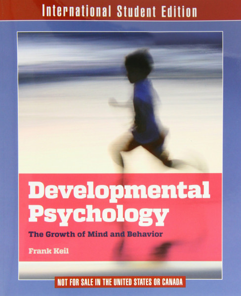 Developmental Psychology: The Growth of Mind and Behavior