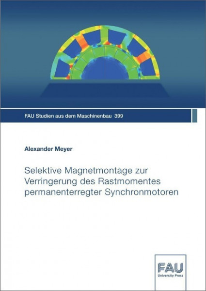 Selektive Magnetmontage zur Verringerung des Rastmomentes permanenterregter Synchronmotoren