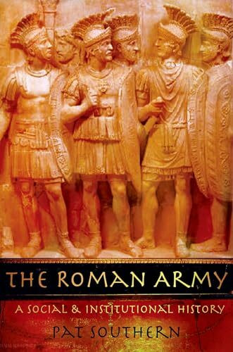 The Roman Army: A Social and Institutional History