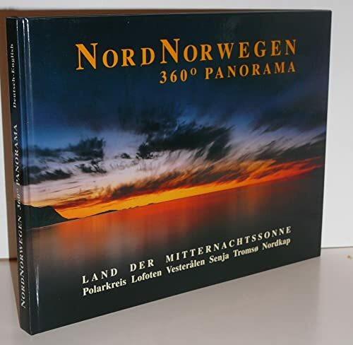 Nordnorwegen Panorama 360°: Land der Mitternachtssonne. Bildband