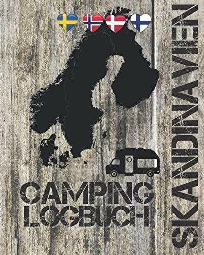 SKANDINAVIEN CAMPING LOGBUCH: Das Reisetagebuch für die Camping-Reise durch Dänemark, Schweden, Norwegen und Finnland | 176 Seiten