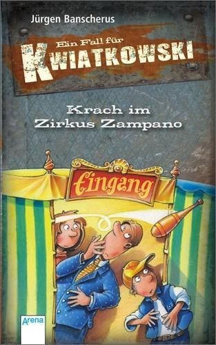Ein Fall für Kwiatkowski. Krach im Zirkus Zampano