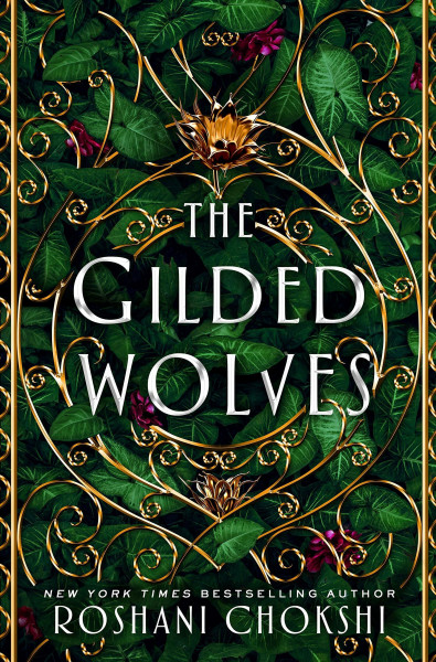 Gilded Wolves - The Gilded Wolves: A Novel