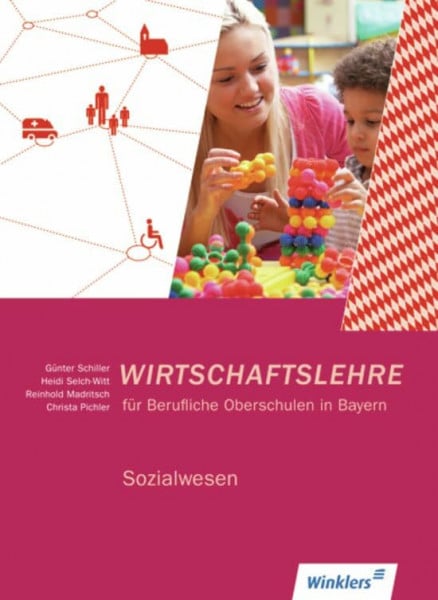Wirtschaftslehre für Berufliche Oberschulen in Bayern: Sozialwesen: Schülerband