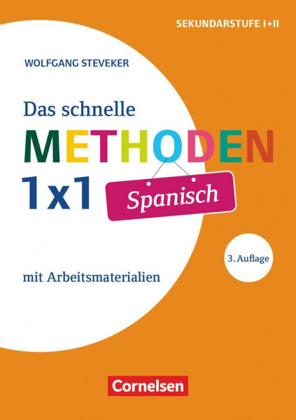 Das schnelle Methoden 1x1 - Sekundarstufe I+II: Spanisch (3. Auflage) - Mit Arbeitsmaterialien - Buch