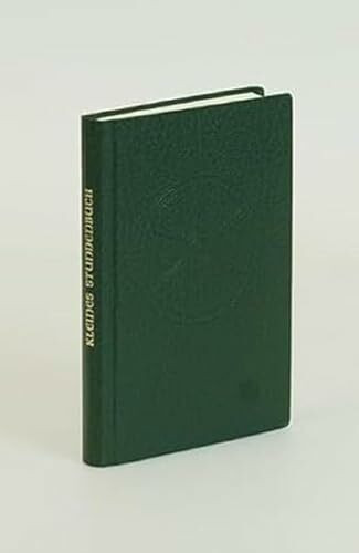 Kleines Stundenbuch. Im Jahreskreis. Morgen- und Abendgebet der Kirche aus der Feier des Stundengebets für die katholischen Bistümer des deutschen ... für d. kath. Bistümer d. dt. Sprachgebietes