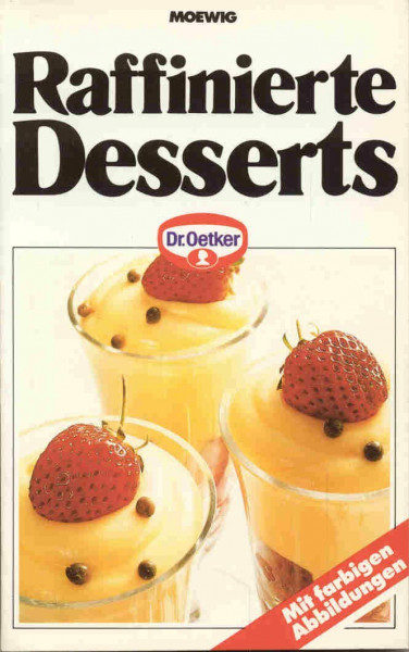 Raffinierte Desserts