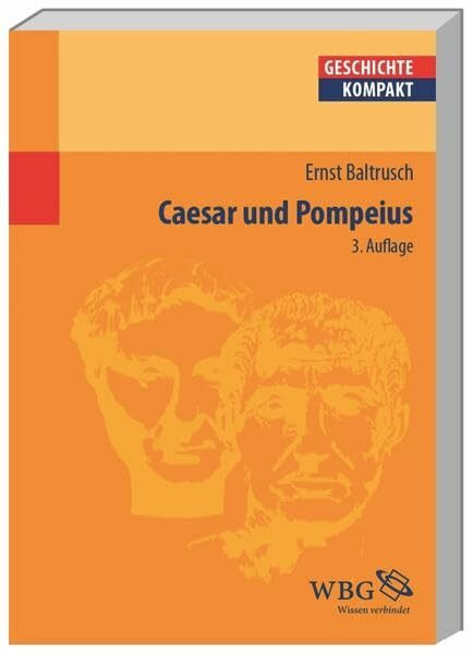 Caesar und Pompeius (Geschichte kompakt)