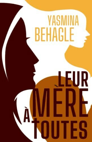 Leur mère à toutes (Leur mère + Au nom de la mère, Band 1)