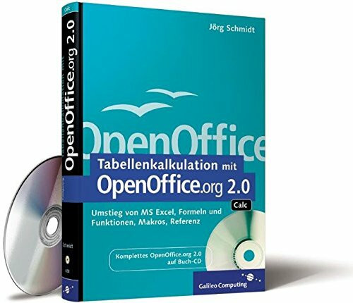 Tabellenkalkulation mit OpenOffice.org 2.0 – Calc: Inkl. OpenOffice 2.0 auf Buch-CD (Galileo Computing)