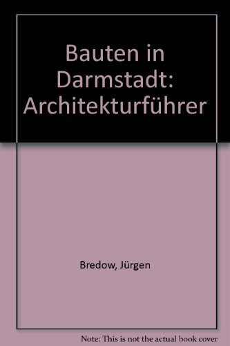 Bauten in Darmstadt - Architekturführer