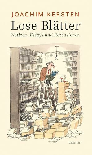 Lose Blätter: Notizen, Essays und Rezensionen