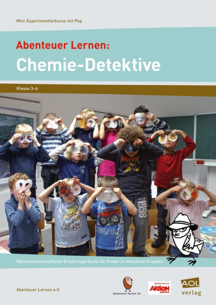 Abenteuer Lernen: Chemie-Detektive. Mini-Experimentierkurse mit Pep!