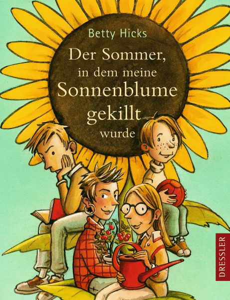 Der Sommer, in dem meine Sonnenblume gekillt wurde