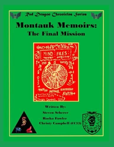 Montauk Memoirs : The Final Mission (Red Dragon Chronicles, Band 2) Montauk Memoirs : The Final Mission (Red Dragon Chronicles, Band 2)