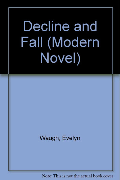 Decline And Fall Waugh Mns