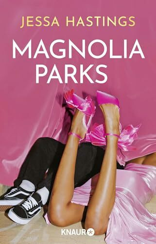 Magnolia Parks: Der Auftakt der herzzerreißenden Romance-Reihe | #tiktokmademebuyit (Magnolia Parks Universum, Band 1)