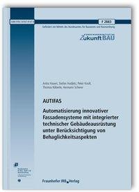 AUTIFAS. Automatisierung innovativer Fassadensysteme mit integrierter technischer Gebäudeausrüstung