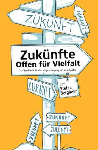 Zukünfte – Offen für Vielfalt