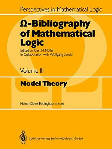 Model Theory (= Omega-Bibliography of Mathematical Logic - Perspectives in Mathematical Logic - Volume III)